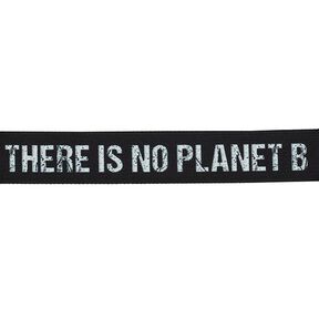 Cinturino per borse There is no Planet B [ Larghezza: 40 mm ] – nero/bianco, 